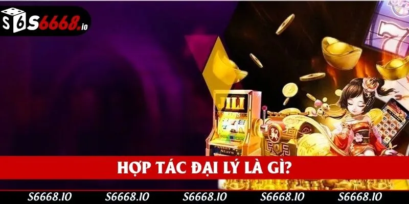 Tìm hiểu hợp tác đại lý Tìm hiểu hợp tác đại lý